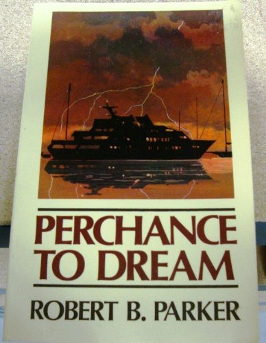 9781560541868: Perchance to Dream: Robert B. Parker's Sequel to Raymond Chandler's the Big Sleep