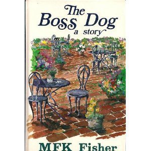 Stock image for The Boss Dog, a Story for sale by Virginia Martin, aka bookwitch