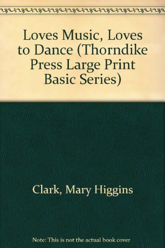 9781560542360: Loves Music, Loves to Dance (Thorndike Press Large Print Basic Series)