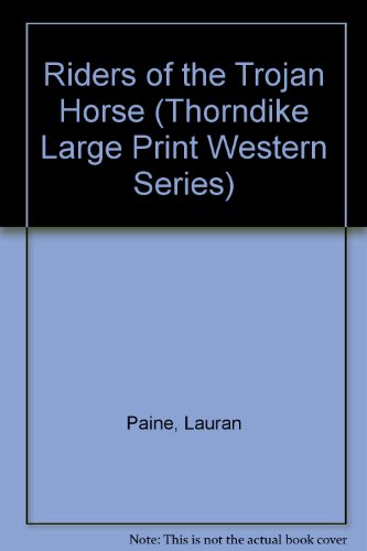 Riders of the Trojan Horse (9781560542414) by Paine, Lauran