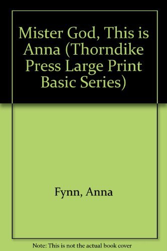 Stock image for Mister God, This Is Anna (Thorndike Press Large Print Basic Series) for sale by Half Price Books Inc.