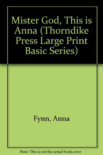 9781560542506: Mister God, This Is Anna (Thorndike Press Large Print Basic Series)
