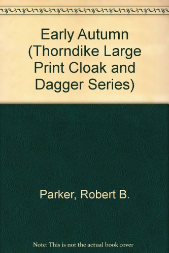 9781560542865: Early Autumn (Thorndike Large Print Cloak & Dagger Series)