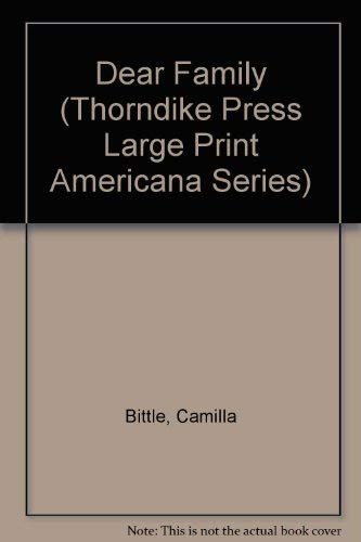 9781560542940: Dear Family (Thorndike Press Large Print Americana Series)
