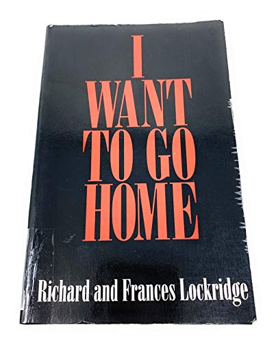 Imagen de archivo de I Want to Go Home a la venta por Ergodebooks