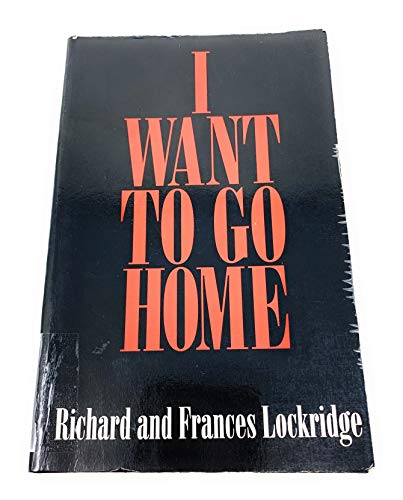 I Want to Go Home (9781560543022) by Lockridge, Richard; Lockridge, Frances Louise Davis