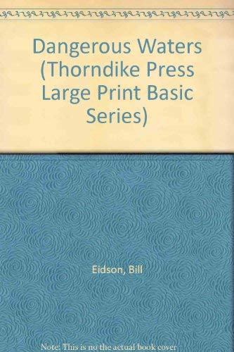 9781560543626: Dangerous Waters (Thorndike Press Large Print Basic Series)