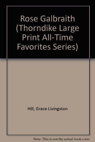 9781560543671: Rose Galbraith (Thorndike Large Print All-time Favorites Series)