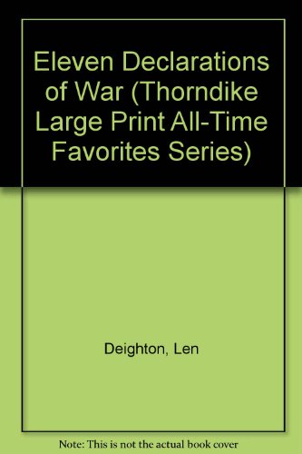 Eleven Declarations of War (9781560543756) by Deighton, Len