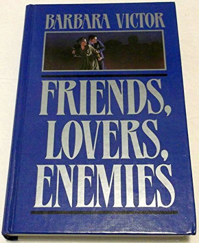 9781560543923: Friends, Lovers, Enemies (Thorndike Press Large Print Basic Series)