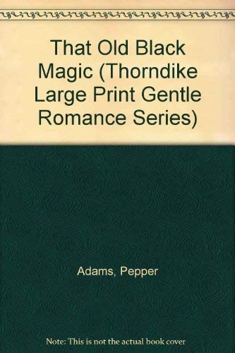 That Old Black Magic (9781560544104) by Adams, Pepper