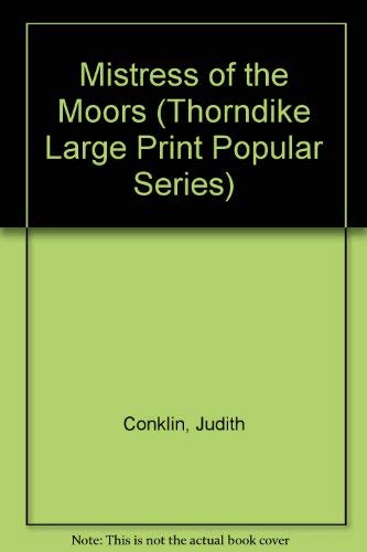 9781560544111: Mistress of the Moors (Thorndike Large Print Popular Series)