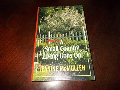 Stock image for A SMALL COUNTRY LIVING GOES ON Thorndike Large Print General Series for sale by marvin granlund