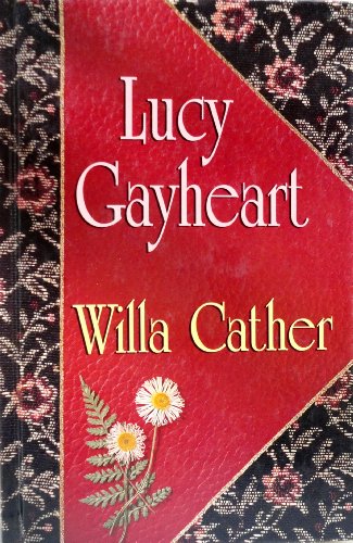 9781560544838: Lucy Gayheart (Thorndike Large Print All-time Favorites Series)