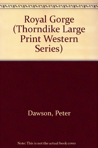 9781560545248: Royal Gorge (Thorndike Press Large Print Western Series)