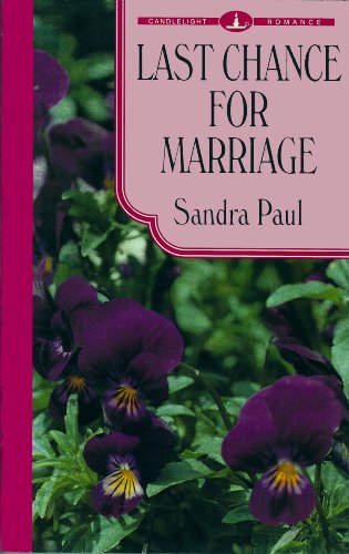 Last Chance for Marriage (9781560545415) by Paul, Sandra