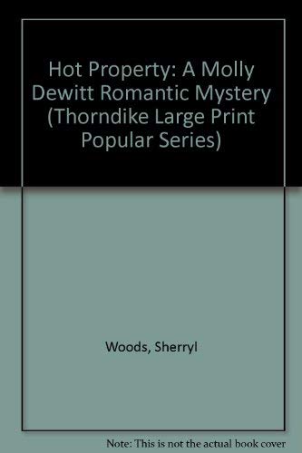 9781560545477: Hot Property: A Molly Dewitt Romantic Mystery (Thorndike Large Print Popular Series)