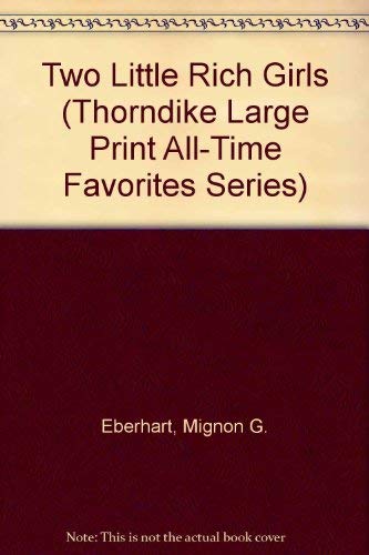 9781560545583: Two Little Rich Girls (Thorndike Large Print All-time Favorites Series)