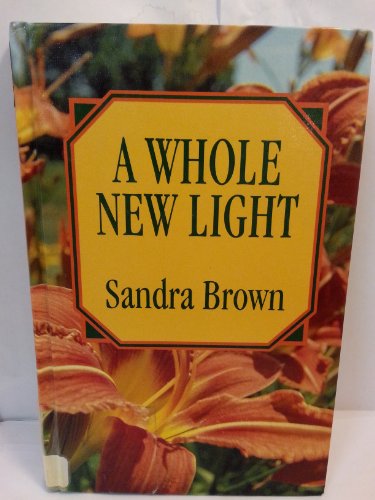 9781560545644: A Whole New Light (Thorndike Press Large Print Romance Series)