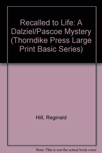 9781560545972: Recalled to Life: A Dalziel/Pascoe Mystery (Thorndike Press Large Print Basic Series)