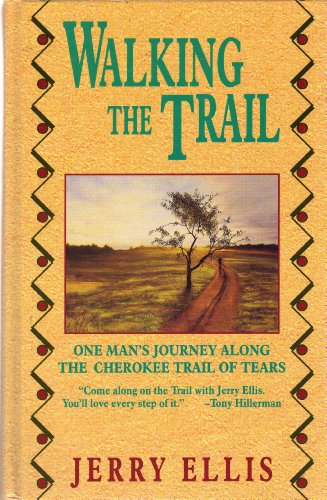 Beispielbild fr Walking the Trail: One Man's Journey Along the Cherokee Trail of Tears (Thorndike Press Large Print Americana Series) zum Verkauf von R Bookmark