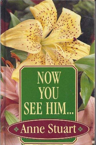 Now You See Him. (Thorndike Press Large Print Romance Series) - Anne Stuart