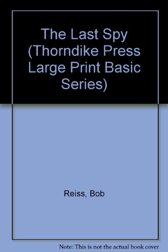9781560546962: The Last Spy (Thorndike Press Large Print Basic Series)