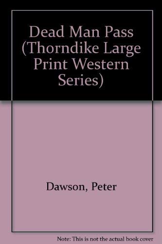 9781560547013: Dead Man Pass (Thorndike Press Large Print Western Series)