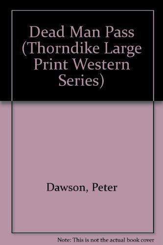 Stock image for Dead Man Pass (Thorndike Press Large Print Western Series) for sale by Bookends