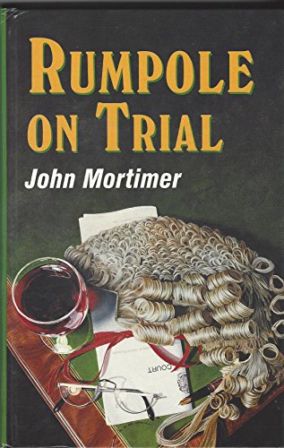 9781560547273: Rumpole on Trial (Thorndike Large Print Cloak & Dagger Series)