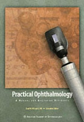 Stock image for Practical Ophthalmology: A Manual for Beginning Residents for sale by ThriftBooks-Dallas