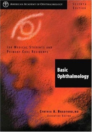 Beispielbild fr Basic Ophthalmology for Medical Students and Primary Care Residents zum Verkauf von Better World Books