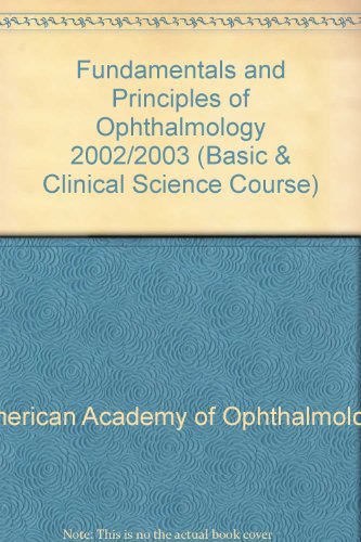 Basic And Clinical Science Course Section 2 2002-2003: Fundamentals And Principles of Ophthalmology (9781560552260) by American Academy Of Ophthalmology
