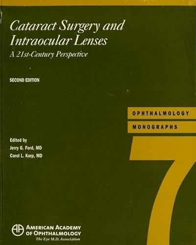 Stock image for Cataract Surgery and Intraocular Lenses: A 21st Century Perspective (American Academy of Ophthalmology Monograph Series) for sale by Ergodebooks