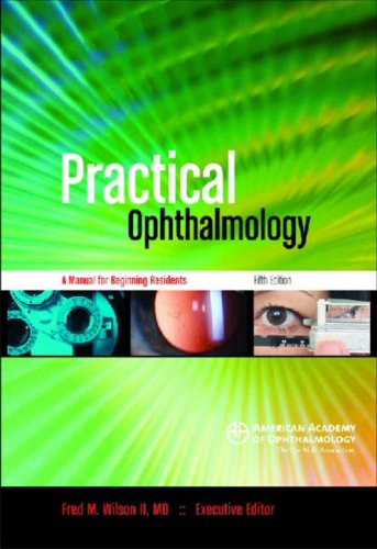 Stock image for Practical Ophthalmology: A Manual for Beginning Residents for sale by ThriftBooks-Dallas