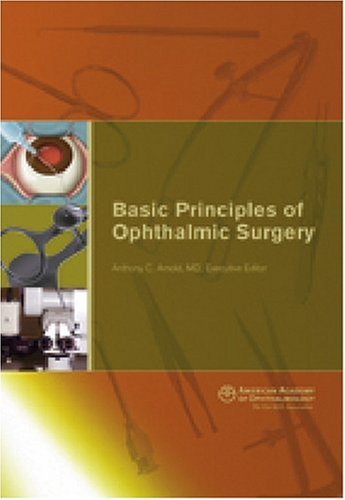 Beispielbild fr Basic Principles of Ophthalmic Surgery zum Verkauf von Better World Books