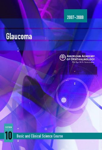 2007-2008 Basic and Clinical Science Course Section 10: Glaucoma (ISBN: 1560557982)