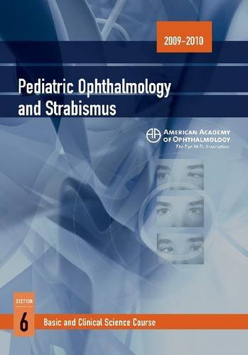 9781560559702: Pediatric Ophthalmology and Strabismus (Section 6) (Basic and Clinical Science Course (BCSC) 2009-2010)