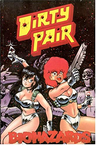 Dirty Pair: Biohazards (9781560600084) by Smith, Toren