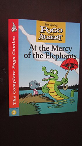 Imagen de archivo de Complete Pogo Comics, Vol. 2: At the Mercy of the Elephants a la venta por HPB Inc.