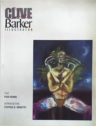 Clive Barker, Illustrator (9781560600282) by Fred Burke