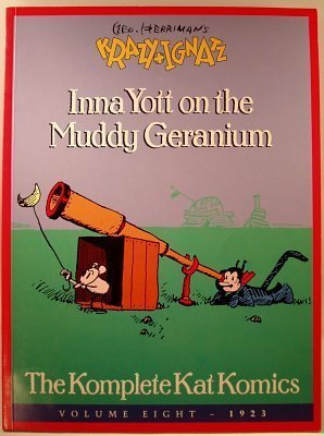 Beispielbild fr Inna Yott on the Muddy Geranium: George Herriman's Krazy and Ignatz zum Verkauf von Copperfield's Used and Rare Books