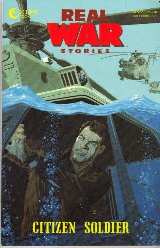 Real War Stories No.2 Citizen Soldier (9781560600725) by Joyce Brabner; Jim Naureckas; Dean Motter; Mike W. Barr; Tod Ensign