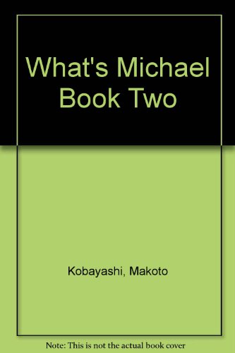 What's Michael Book Two (9781560600787) by Kobayashi, Makoto