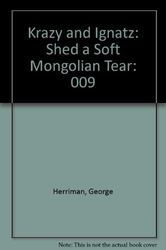9781560601029: Krazy and Ignatz: Shed a Soft Mongolian Tear: 009