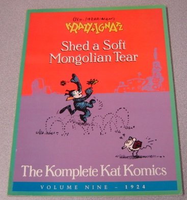 9781560601036: Krazy and Ignatz: Shed a Soft Mongolian Tear (The Komplete Kat Komics, vol. 9)