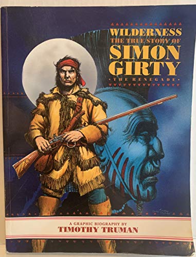 Beispielbild fr Wilderness : The True Story of Simon Girty zum Verkauf von Better World Books