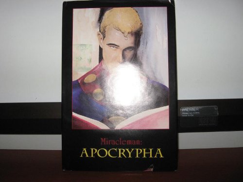 9781560601906: Miracleman - Apocrypha (Hardcover)