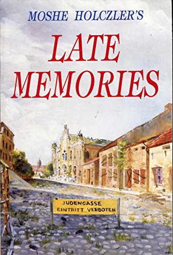 9781560620709: Late Memories (The Holocaust Diaries)