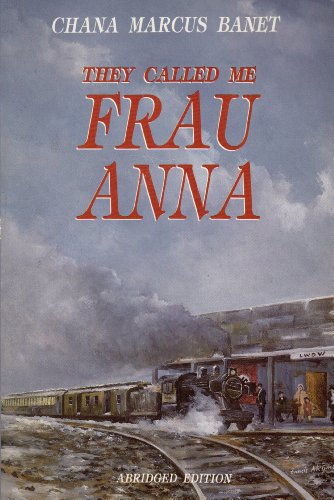 Beispielbild fr They Called Me Frau Anna zum Verkauf von BooksRun